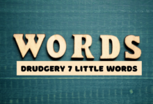 Drudgery 7 Little Words